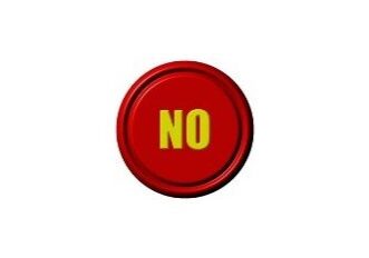 A red button with the word no written on it.